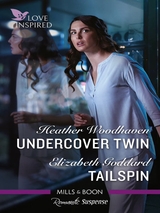 Title details for Undercover Twin / Tailspin by Elizabeth Goddard - Available
